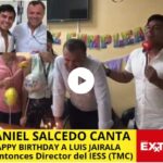 Daniel Salcedo Luis Jairala cumpleaños